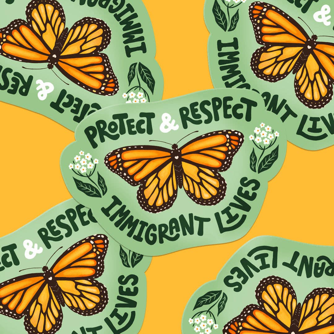 Protect + Respect Immigrant Lives Sticker